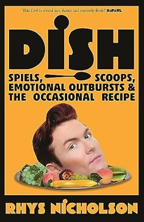 Dish: Spiels, scoops, emotional outbursts and the occasional recipe